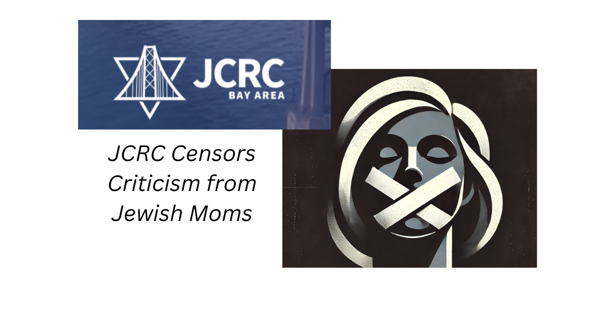 "Out of Touch" JCRC Censors Jewish Moms' Feedback